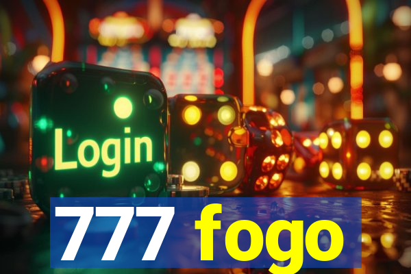 777 fogo